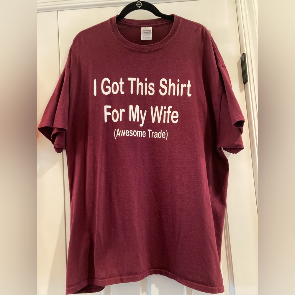 Men’s Novelty T Shirt Size 2XL Never worn Wife Joke 100%cotton great gift!